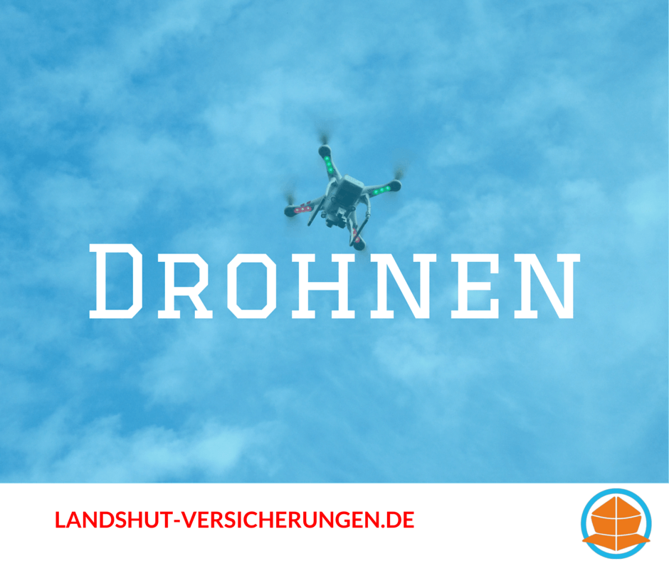 Versicherung für Drohnen, Multicopter und Quadrocopter